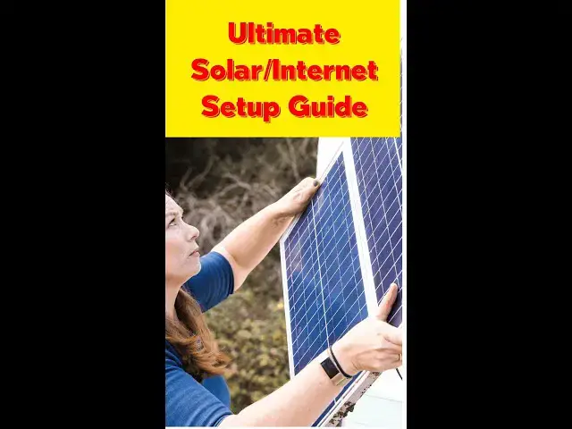 'Video thumbnail for Ultimate Solar/Internet Setup Guide'