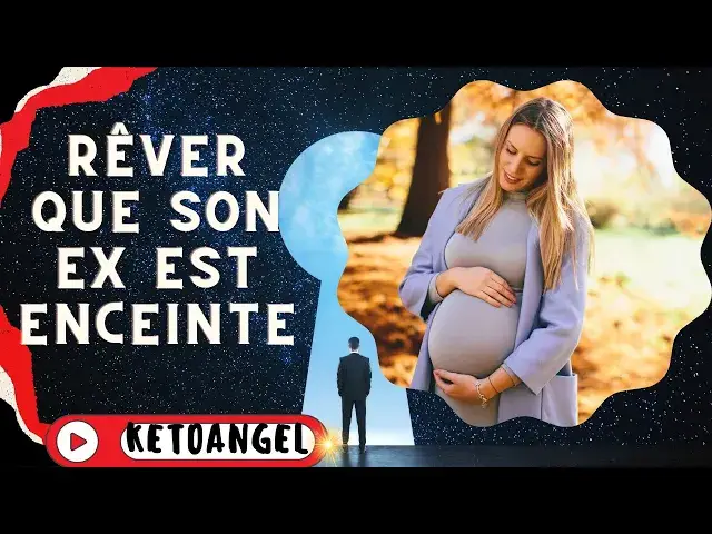 Video thumbnail for Interprétation Spirituelle et Psychologique de Rêver que son Ex est Enceinte