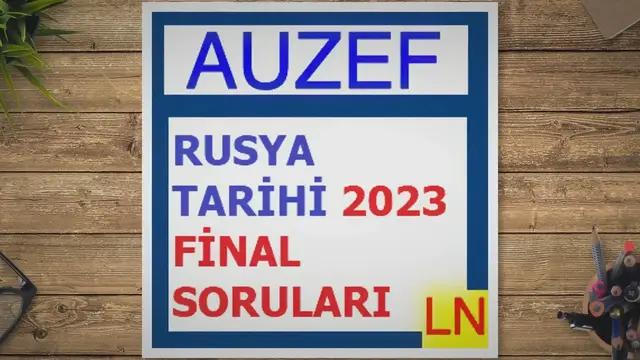 Video thumbnail for Rusya Tarihi 2023 Final Soruları, Cevapları ve Açıklamaları