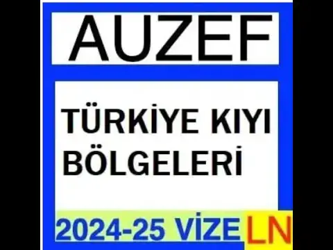 'Video thumbnail for Auzef Türkiye Kıyı Bölgeleri 2024 - 2025 Vize Soruları'