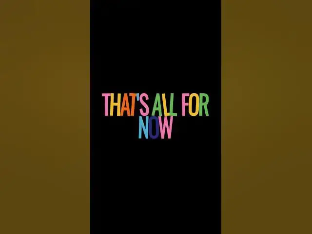 'Video thumbnail for That's all for now'