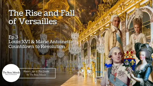 Video thumbnail for The Rise and Fall of Versailles - Ep 3 - Louis XVI & Marie Antoinette, Countdown to Revolution