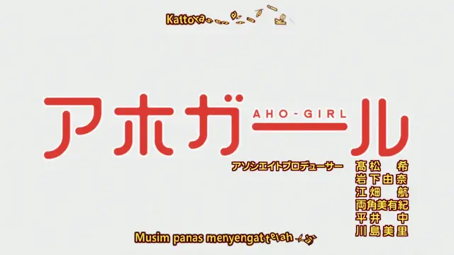 Video thumbnail for #08 Aho Girl - Sub Indo