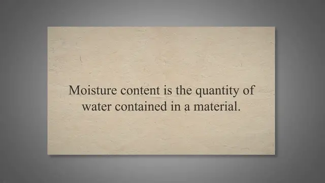 Video thumbnail for Type of Moisture Content