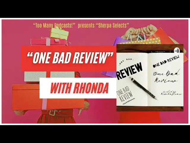 'Video thumbnail for Sherpa Selects:Everyone's a critic! (Which is why Rhonda hosts "One Bad Review"!)'