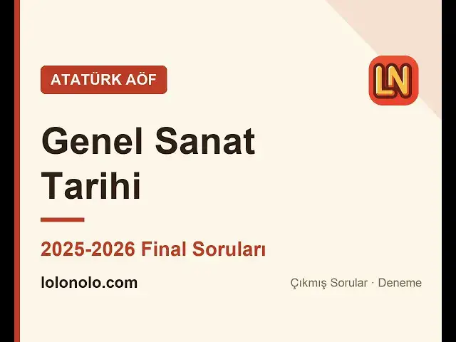 Video thumbnail for Ata Aöf Genel Sanat Tarihi 2025-2026 Final Soruları