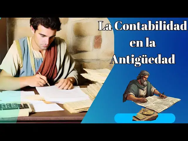Video thumbnail for La Contabilidad en la Antigüedad: Video
