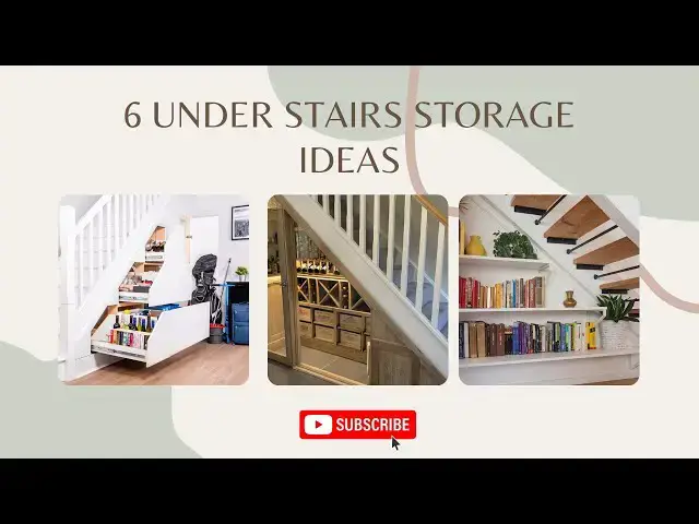 'Video thumbnail for 6 Under Stairs Storage Ideas to Make the Most of Your Space'