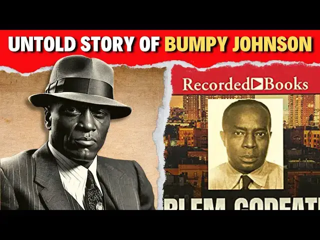 'Video thumbnail for Bumpy Johnson: The Harlem Godfather Who Took on the Mafia & Won'