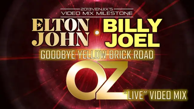 Video thumbnail for Elton John feat. Billy Joel- Goodbye Yellow Brick Road (OZ “Live” Video Mix)