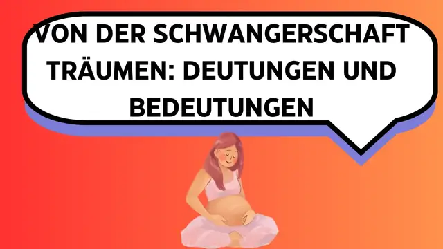 Video thumbnail for Von der Schwangerschaft träumen Deutungen und Bedeutungen