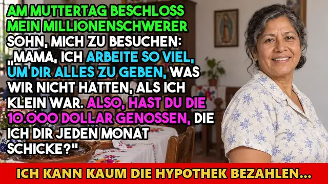 Video thumbnail for Am Muttertag beschloss mein millionenschwerer Sohn, mich zu besuchen: „Mama, ich arbeite so…