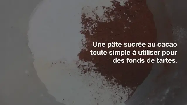 Video thumbnail for PÂTE SUCRÉE AU CACAO