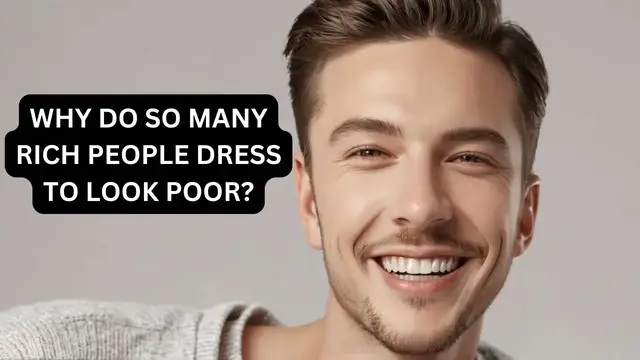 Video thumbnail for Why do so many rich people dress to look poor?