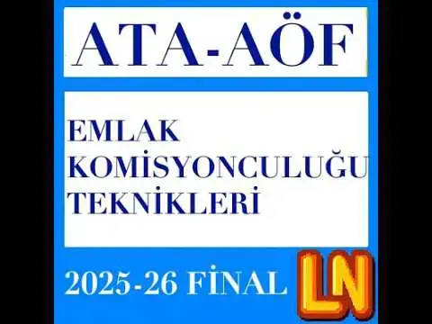 Video thumbnail for Ata Aöf Emlak Komisyonculuğu Teknikleri 2025-2026 Final Soruları