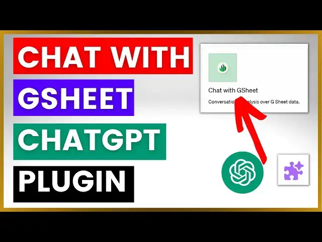 Video thumbnail for How To Use Chat With GSheet ChatGPT Plugin?