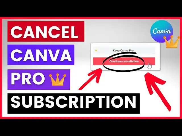 Video thumbnail for How To Cancel A Canva Pro Subscription /  Free Trial? [in 2025]