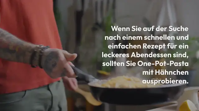 Video thumbnail for One-Pot-Pasta mit Hähnchen – Schnell & Lecker