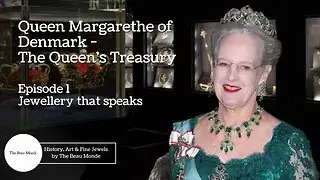 Video thumbnail for Queen Margrethe of Denmark - The Queen's Treasury - Ep 1 - Jewellery that Speaks