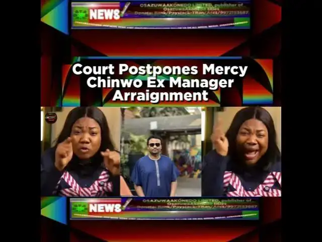 Video thumbnail for Court Postpones Mercy Chinwo Ex Manager Arraignment