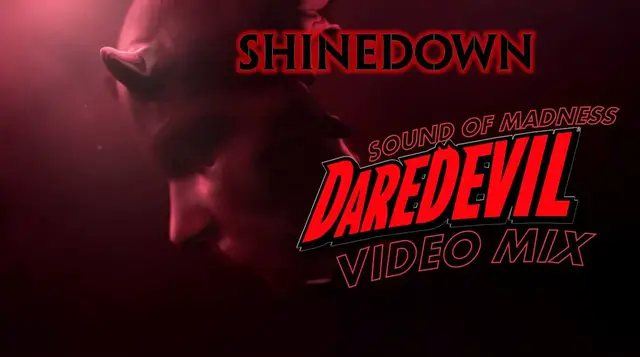 Video thumbnail for Shinedown- Sound of Madness (Daredevil Video Mix)