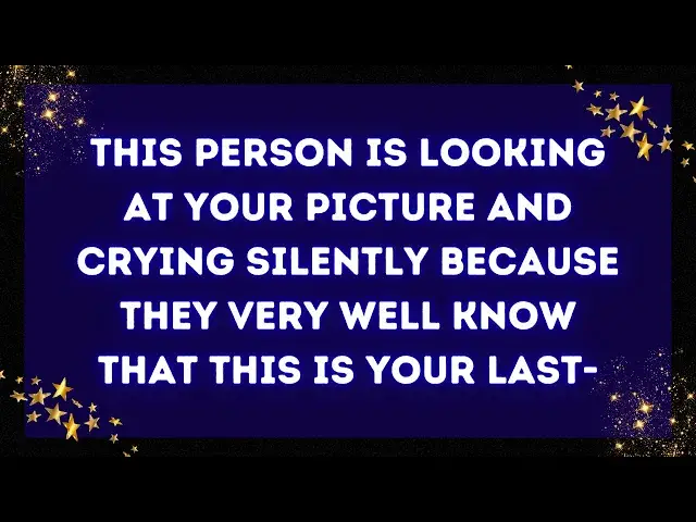 Video thumbnail for GOD' MESSAGE: THIS PERSON IS LOOKING AT YOUR PICTURE AND CRYING SILENTLY BECAUSE THEY VERY WELL