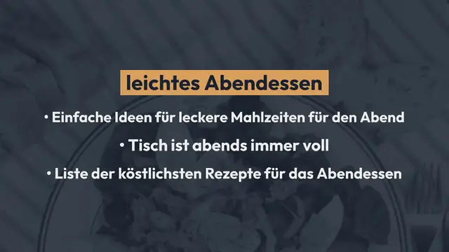 Video thumbnail for 15 köstliche Rezepte für leichtes Abendessen