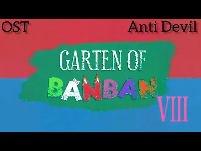 'Video thumbnail for Garden of Banban 8: A Trilha Sonora Completa'