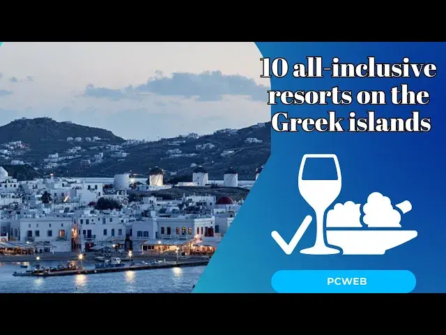 Video thumbnail for Top 10 All-Inclusive Resorts in the Greek Islands