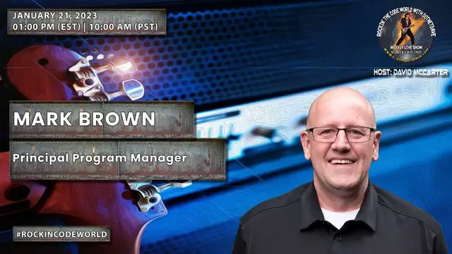 Video thumbnail for Rockin’ The Code World with dotNetDave ft. Mark Brown Ep. 72
