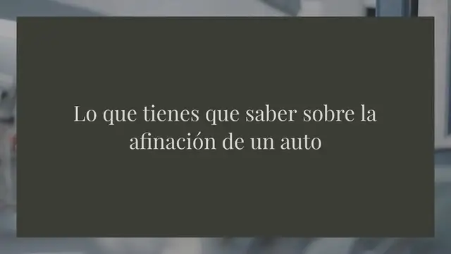 Video thumbnail for Lo que tienes que saber sobre la afinación de un auto