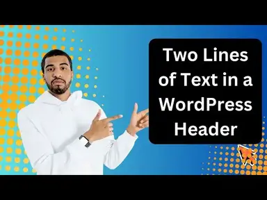 'Video thumbnail for How to Have 2 Lines of Text in a WordPress Header FSE 2024'