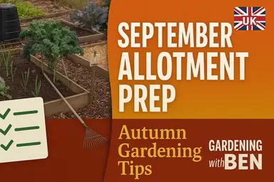 'Video thumbnail for ๐ How to Prepare Your Allotment Garden in September | Autumn Gardening Tips ๐ฑ'
