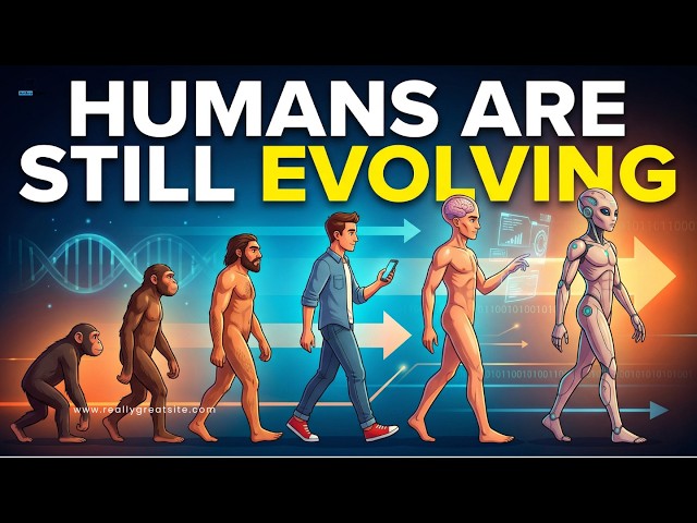 Video thumbnail for How We're Still Evolving?
