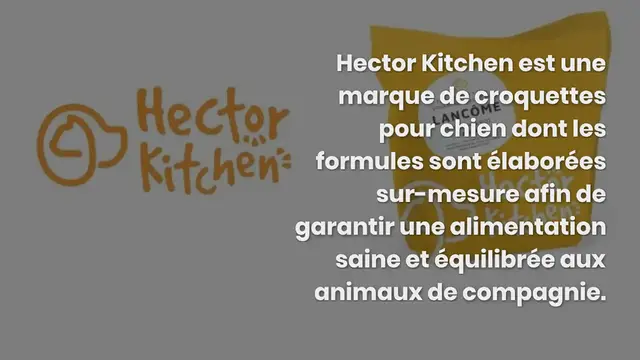Video thumbnail for Hector Kitchen : présentation, gammes et avis de ces croquettes
