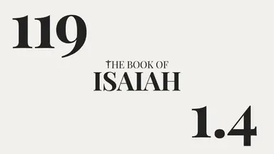 'Video thumbnail for DAY 119 | The Book of Isaiah: Chapter 1-4'