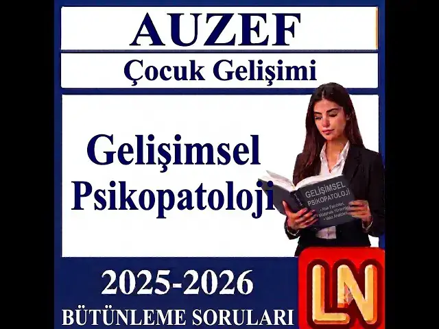 Video thumbnail for Gelişimsel Psikopatoloji 2025-2026 Bütünleme Soruları