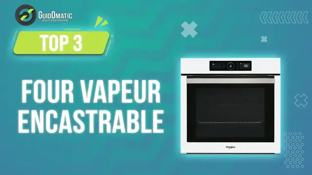 Video thumbnail for ⭐️ TOP 3 : FOUR VAPEUR ENCASTRABLE (NOUVEAUTÉS) 2023