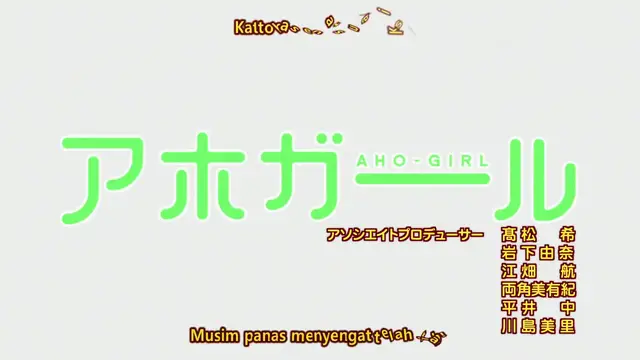 Video thumbnail for #10 Aho Girl - Sub Indo