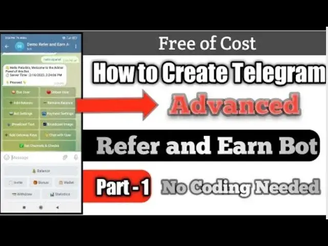 'Video thumbnail for How to Create Telegram Advanced Refer and Earn Bot || Free of Cost || No Coding Needed || Part - 1'