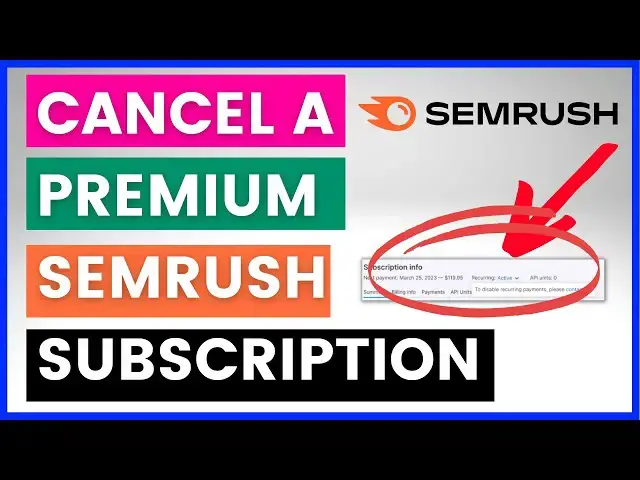 Video thumbnail for How To Cancel A Semrush Subscription or Free Trial? [in 2023]