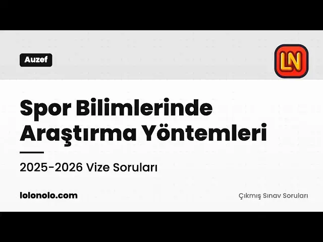 Video thumbnail for Spor Bilimlerinde Araştırma Yöntemleri 2025-2026 Vize Soruları
