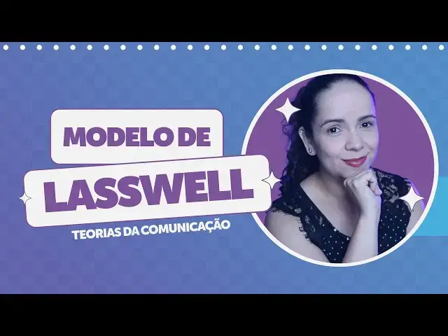 Video thumbnail for MODELO DE LASSWELL: pioneiro nas Teorias da Comunicação