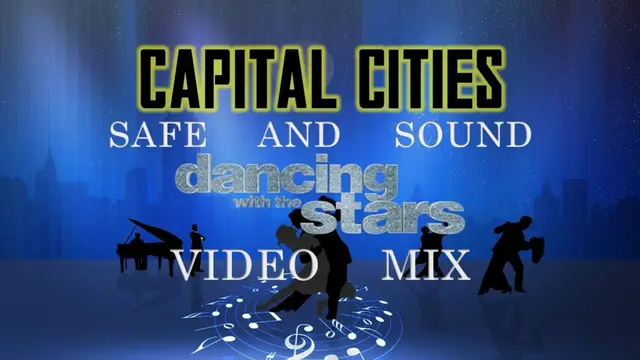 Video thumbnail for Capital Cities- Safe and Sound (Dancing with the Stars Video Mix)