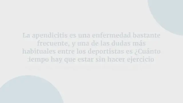 Video thumbnail for ¿Cuánto tiempo hay que estar sin hacer ejercicio después de una operación de apendicitis?