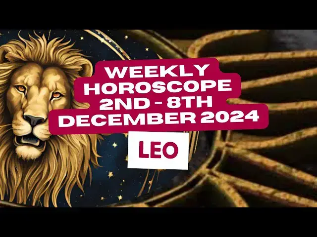 'Video thumbnail for Leo Horoscope Weekly Astrology 2nd to 8th December 2024'
