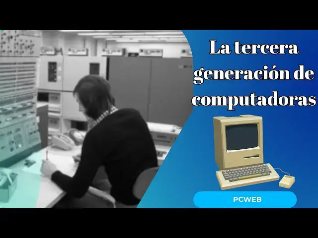 Video thumbnail for La tercera generación de computadoras (1964-1971)