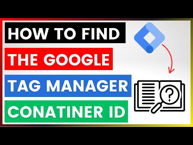 Video thumbnail for How To Find The Google Tag Manager Container ID? [in 2025]