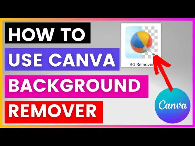 Video thumbnail for How To Use Canva Background Remover For Free? [in 2024]