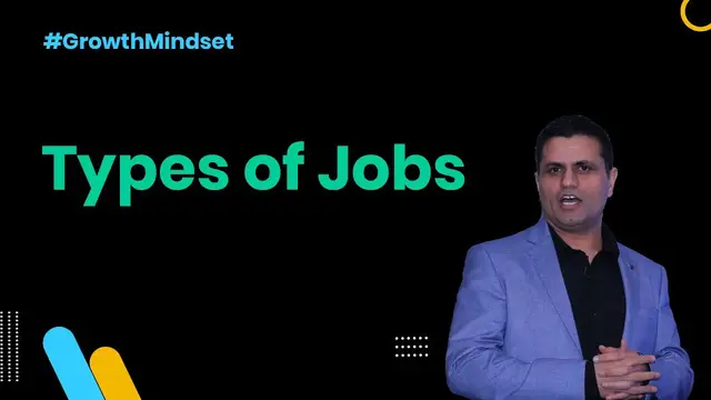 Video thumbnail for Types of Jobs - Growth Mindset Ep. 8